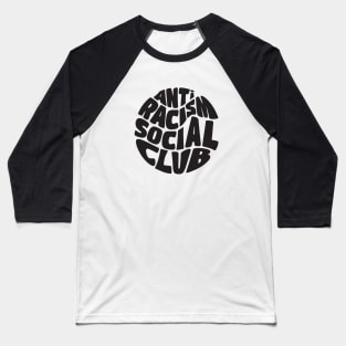 Anti Racism Social Club Baseball T-Shirt